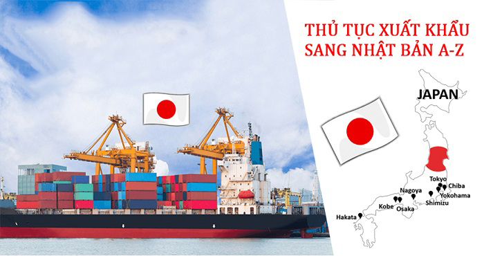 Thủ tục xuất khẩu hàng hóa sang Nhật gồm những gì?